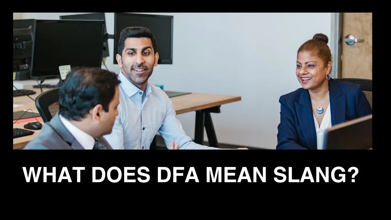 DFA Mean Slang